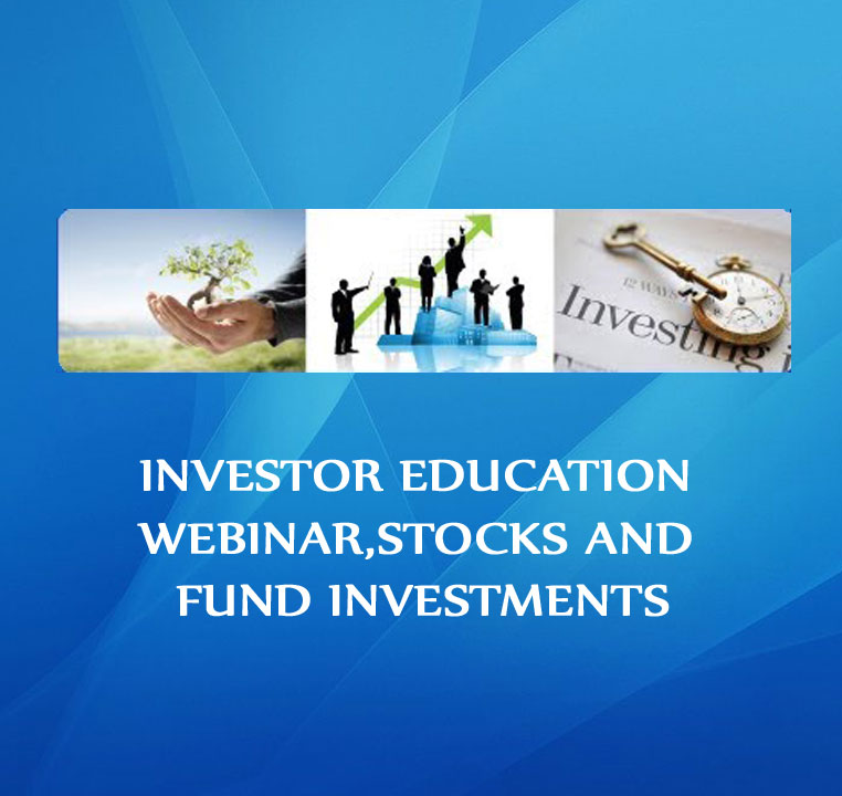 Investor Education Webinar, Stocks and Fund Investments